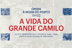 “Ópera à Moda do Porto” celebra Camilo Castelo Branco com espetáculos gratuitos - Este sábado, 25 de outubro, no ViaCatarina Shopping