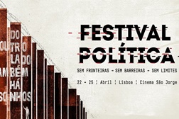 Festival Política - Cinema S. Jorge recebe 5.ª edição dedicada ao tema "Fronteiras"