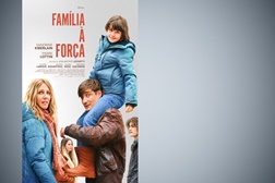Família à Força - Estreia a 21 de Maio