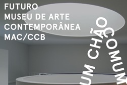 Futuro Museu de Arte Contemporânea MAC/CCB