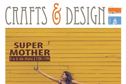 Mercado Crafts & Design no Jardim da Estrela dedica edição de Maio às "Super Mães"