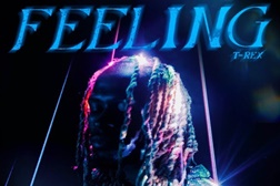 T-Rex lança novo single "Feeling"