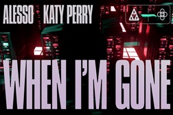 Alesso & Katy Perry juntos em novo single "When I’m Gone"