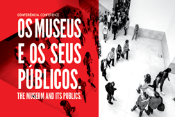 Seminário "Os Museus e os seus públicos" em Serralves