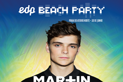 Martin Garrix e KSMHR confirmados na EDP Beach Party 2017
