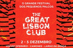 The Great Lisbon Club - O grande festival dos pequenos palcos