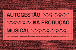 Curso de autogestão na produção musical - Aprenda a montar uma tour para uma banda