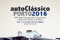 AutoClássico Porto 2016 - XIV Salão Internacional do Automóvel e Motociclo Clássico e de Época