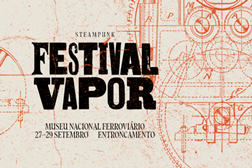 Festival Vapor anuncia programa completo - De 27 a 29 de setembro, no Entroncamento