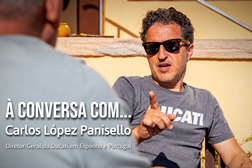 À conversa com Carlos López Panisello - Diretor-Geral da Ducati em Espanha e Portugal