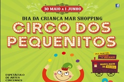 Átrium do Mar Shopping transformado em circo para o Dia da Criança - Entre 30 de maio e 1 de junho, programa mágico para toda a família