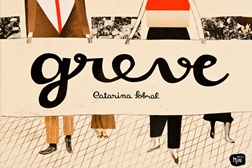 Novidade Orfeu Mini: "Greve", de Catarina Sobral (2.ª edição)