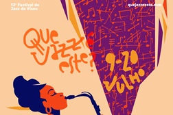 13 anos de QUE JAZZ É ESTE? De 9 a 20 de Julho - O festival que prefere a rua à sala de estar e abre espaço para encontros tão improváveis quanto urgentes