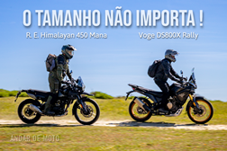 Contraponto Voge DS800X Rally e Royal Enfield Himalayan 450 Mana Black - O tamanho não importa!