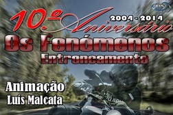 10º Aniversário do MotoClube Os Fenómenos do Entroncamento