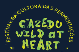 Cervejeiros de Portugal apoiam “Festival Internacional da Cultura das Fermentações” - da 4.ª edição do “Festival C*azedu Wild At Heart 2022” no Mercado do Bolhão - Porto