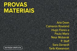 PROVAS MATERIAIS em Serralves - Nova exposição segue de 18 de Junho até 16 de Novembro