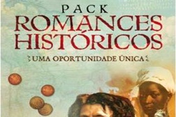 Novidades Livros: "Pack Romances Históricos" de Renato Fontinha, Clóvis Bulcão e Isabel Ricardo 