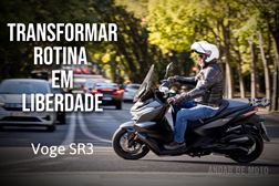 Teste Voge SR3 — Transformar rotina em liberdade