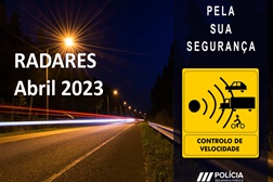 Radares PSP Localizações em Abril 2023 - Por data, distrito e localização