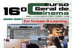 16.º Curso Geral de Cinema - Cine-Reactor 24i leccionado online em b-learning