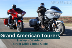 Teste Harley-Davidson Road Glide / Street Glide 2024 - Grand American Tourers