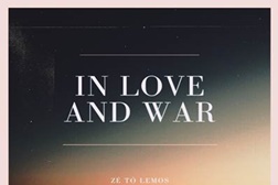 Zé Tó Lemos lança novo single "In Love and War"
