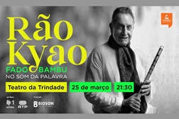 Rão Kyao a 25 de Maio no Teatro da Trindade - Apresentação ao vivo do novo álbum “FADO BAMBU (No Som da Palavra)”