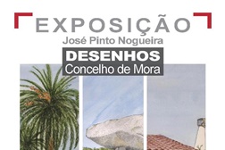 Exposição "Desenhos/Concelho de Mora"