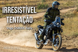 Teste Voge DS800X Rally - Irresistível Tentação