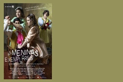 cinemanacional As Meninas Exemplares - Estreia a 13 de Novembro