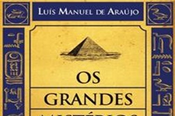 Apresentação do livro "Os Grandes Mistérios do Antigo Egito" de Luís Manuel Araújo