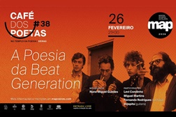 Café dos Poetas #38 "A Poesia da Beat Generation" - Dia 26 de Fevereiro, 21:30 no Templo da Poesia em Oeiras