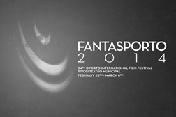 Abertas as inscrições para o FANTASPORTO’2014 Cinema Português inédito & Secção Escolas de Cinema