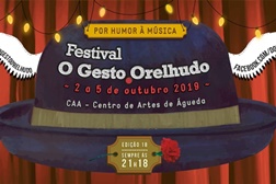 18.º Festival O Gesto Orelhudo em Águeda