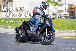 Teste Piaggio Medley S 125 - Mobilidade Remasterizada
