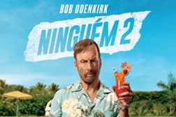 Ninguém 2 - Estreia 14 de Agosto