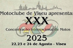 30ª Concentração Internacional do Moto Clube de Viseu, de 22 a 24 de agosto