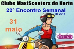 22º Encontro Semanal de 2014 do Clube Maxiscooters do Norte