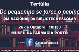 Museu da Farmácia assinala Dia Nacional da Biblioteca Escolar com tertúlia no Porto