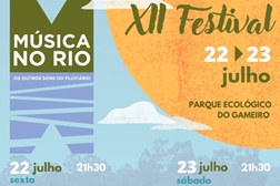 Festival Música no Rio regressa ao Parque Ecológico do Gameiro em Mora
