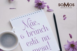 "Mãe, o Brunch está na mesa" no SOMOS Restaurant & Lounge