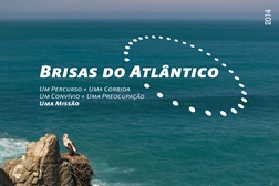 Correr por uma causa nas Brisas do Atlântico 2014 - Apresentação da Associação dos Amigos da Grande Idade e do atleta Jorge Pina