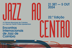 22º Festival Jazz ao Centro - Em Coimbra entre 21 de Setembro e 5 de Outubro
