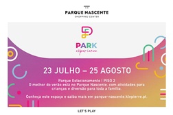 Parque Nascente celebra o verão com o Park Experience