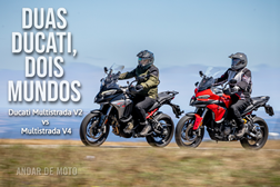 Contraponto Ducati Multistrada V2 vs Multistrada V4 - Duas Ducati, Dois Mundos