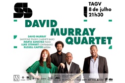 DAVID MURRAY QUARTET em Coimbra - A 8 julho no Teatro Académico de Gil Vicente 
