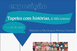 Exposição | Tapetes com histórias, na Biblioteca Municipal Afonso Duarte