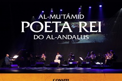 Al Mu'tamid, Poeta Rei do Al-Andalus no Largo do Intendente