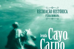 A Lenda do Cayo Carpo - Recriação histórica na Praia de Matosinhos - De 20 a 22 de junho junto ao Monumento do Senhor do Padrão